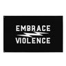 Embrace Violence Flag